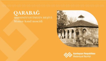 Mədəniyyət tariximizin daş yaddaşı : Qubadlıdakı Məmər kənd məscidi