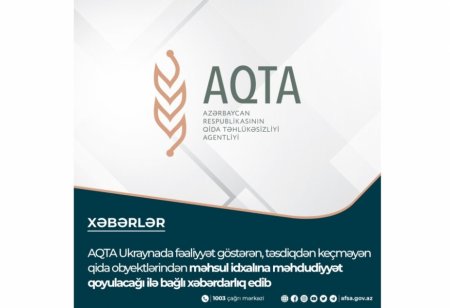 Azərbaycan Respublikası Qida Təhlükəsizliyi Agentliyi (AQTA) xarici ölkələrdə fəaliyyət göstərən qida obyektlərinin təsdiqi prosesini davam etdirir