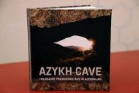 "Azıx mağarası - Azərbaycan ərazisində ən qədim yaşayış məskəni",- Avropa oxucularının gözü ilə
